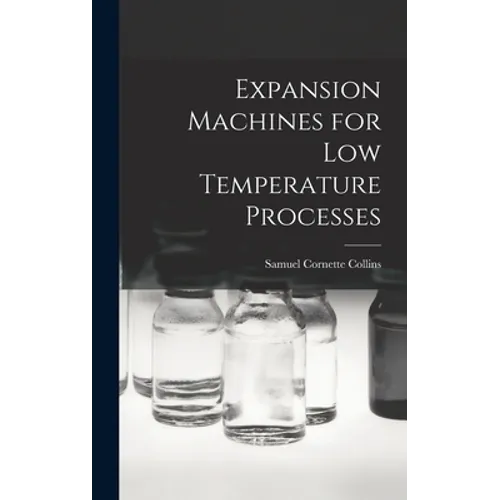 Expansion Machines for Low Temperature Processes