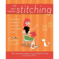 Not Your Mama's Stitching: The Cool and Creative Way to Stitch It to 'em