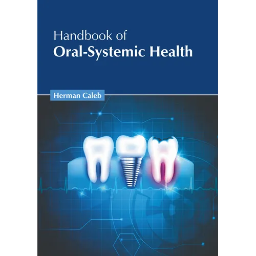 Handbook of Oral-Systemic Health