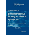 Elements of Numerical Relativity and Relativistic Hydrodynamics: From Einstein' S Equations to Astrophysical Simulations
