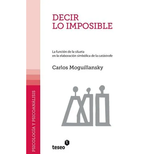 Decir lo imposible: La función de la silueta en la elaboración simbólica de la catástrofe