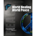 World Healing World Peace Volume I: a poetry anthology