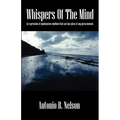 Whispers Of The Mind: An expression of spontaneous emotions that can take place at any given moment.