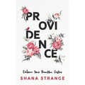 Providence: Embrace Your Beautiful Destiny