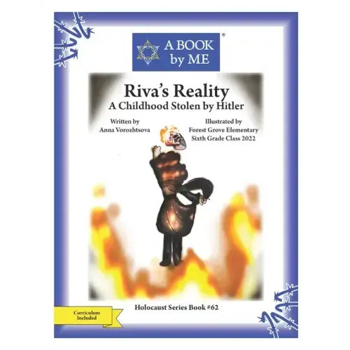 Riva's Reality: A Childhood Stolen by Hitler