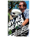 By All Means: How To Use Whatever You Have To Reach The Lost