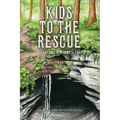 Kids to the Rescue: Adventures in Mammoth Cave