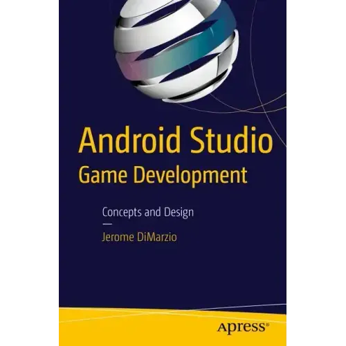 Android Studio Game Development: Concepts and Design