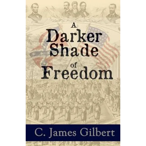 A Darker Shade of Freedom: An American Civil Rights Story