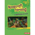 Minecraft Farming: An Unofficial Kids' Guide