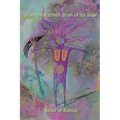from the earthen drum of my body