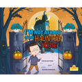 I'm Not Afraid of This Haunted House