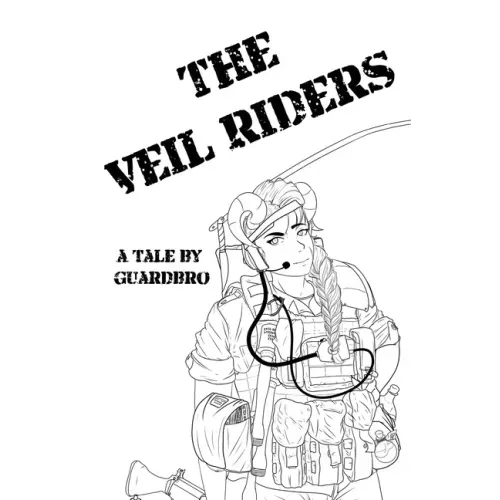 The Veil Riders: A Tale By Guardbro