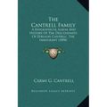 The Cantrell Family: A Biographical Album and History of the Descendants of Zebulon Cantrell, the Immigrant (1898)