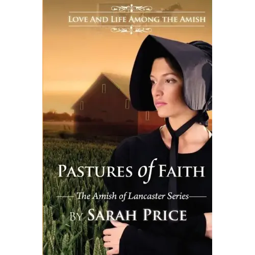 Pastures of Faith: The Amish of Lancaster