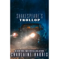 Shakespeare's Trollop