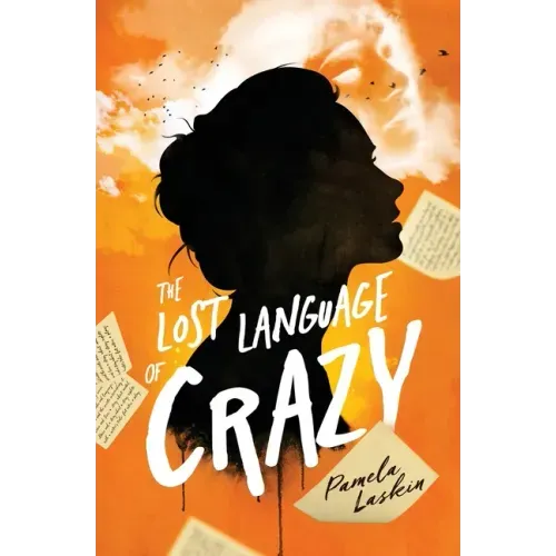 The Lost Language of Crazy