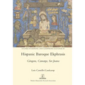 Hispanic Baroque Ekphrasis: Góngora, Camargo, Sor Juana