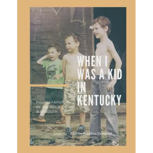 When I was a Kid in Kentucky