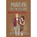Murder By Chocolate: A Violet Carlyle Historical Mystery