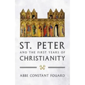 St. Peter and the First Years of Christianity