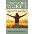 Know Your Worth: You Are Not Your Past