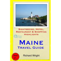 Maine Travel Guide: Sightseeing, Hotel, Restaurant & Shopping Highlights