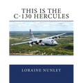 This is the C-130 Hercules