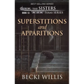 Superstitions and Apparitions (The Sisters, Texas Mystery Series Book 13)