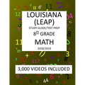 8th Grade LOUISIANA LEAP, 2019 MATH, Test Prep: : 8th Grade LOUISIANA EDUCATIONAL ASSESSMENT PROGRAM TEST 2019 MATH Test Prep/Study Guide