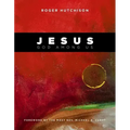 Jesus: God Among Us