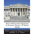 Basic Differential Equations in General Theory of Elastic Shells
