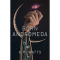 Born Andromeda