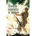 American Experience in Vietnam: A Reader