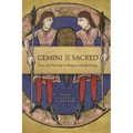 Gemini and the Sacred: Twins and Twinship in Religion and Mythology