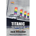 Titanic: The Untold Tale of Gay Passengers and Crew