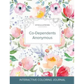 Adult Coloring Journal: Co-Dependents Anonymous (Mythical Illustrations, La Fleur)