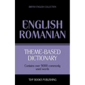 Theme-based dictionary British English-Romanian - 9000 words