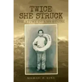 Twice She Struck: The Story of RMS Rhone
