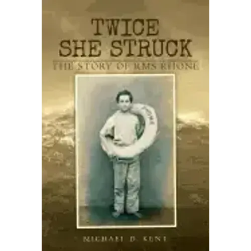 Twice She Struck: The Story of RMS Rhone