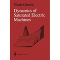 Dynamics of Saturated Electric Machines