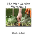 The War Garden Victorious