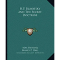 H.P. Blavatsky and the Secret Doctrine