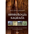 Simbología sagrada: Las claves ocultas de la historia de las religiones