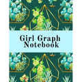 Girl Graph Notebook: Squared Coordinate Paper Composition Notepad - Quadrille Paper Book for Math, Graphs, Algebra, Physics & Science Lesso