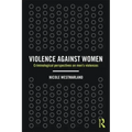 Violence against Women: Criminological perspectives on men's violences