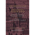 The Christian Year: Vol. 1 (Sermons on the Gospels for Advent, Christmas, and Epiphany)