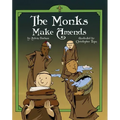 The Monks Make Amends