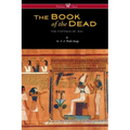 The Egyptian Book of the Dead: The Papyrus of Ani in the British Museum (Wisehouse Classics Edition)