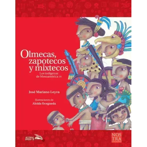 Olmecas, Zapotecos Y Mixtecos